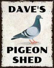 PERSONALISED PIGEON SHED OR ANY NAME ADDED HOMING RACING LOFT METAL PLAQUE SIGN.