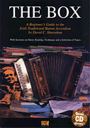 The Box A Beginner's Guide to the Irish Traditional Button Accordion