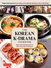 The Korean K-Drama Cookbook - 9780804855556