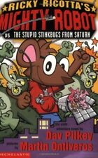 Ricky Ricotta's Mighty Robot vs The Stupid Stinkbugs from Saturn,Dav Pilkey, Ma