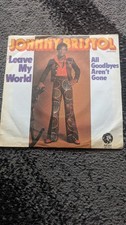 JOHNNY BRISTOL LEAVE MY WORLD