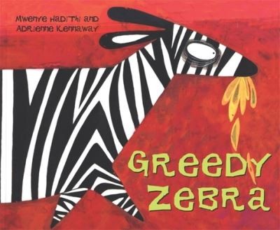 Greedy zebra - (paperback),