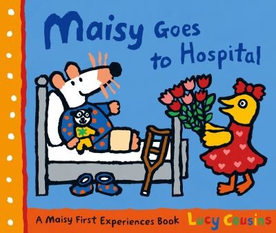 Maisy goes hospital - goes, to