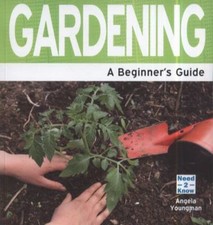Gardening: A Beginner's Guide
