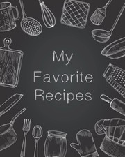 My Favorite Recipes: My