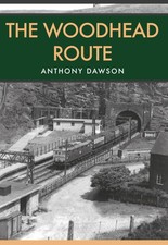 The Woodhead Route by Anthony Dawson | Paperback | 2017