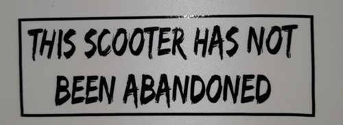 This scooter has not - , been
