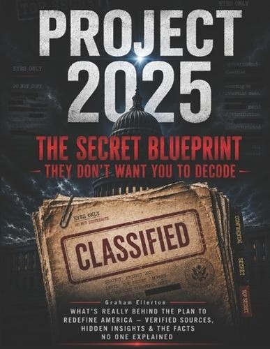 Project 2025 the - project, secret