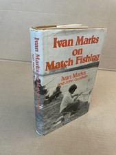 Ivan Marks on Match Fishing by Ivan Marks (Hardcover, 1975)