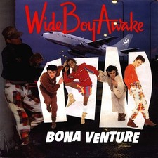 Wide boy awake - wide,