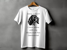 Sorry I Cant I Have Plans With My Black Tan Coonhound Mens Ladies Unisex T-Shirt