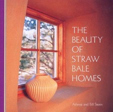Beauty of Straw Bale Homes - Steen, Athena Swentzell