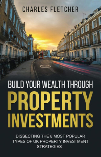 Build your wealth - build, through