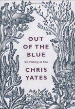 Out of the Blue: On Fishing at