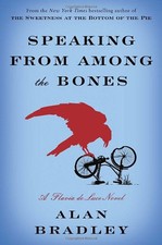 Speaking from Among the Bones (Flavia..., Bradley, Alan
