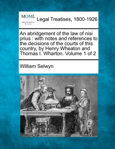 Selwyn abridgement of the - -,