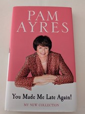 You Made Me Late Again! : Pam Ayres. B31