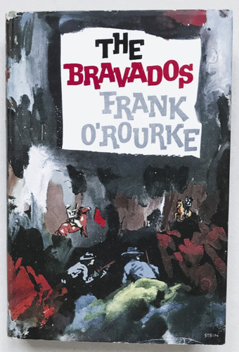 The bravados frank rourke - bravados., o'rourke