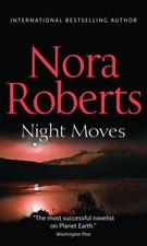 Night Moves - Roberts, Nora