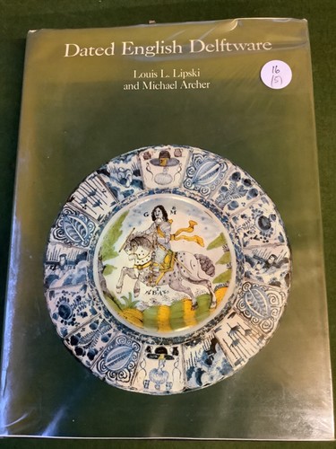 Dated english delftware - dated, delftware,
