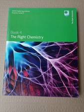The Right Chemistry Book 4 S104 Science: Level 1, The Open University @2008