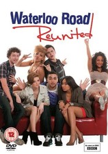 Waterloo Road: Reunited [DVD]