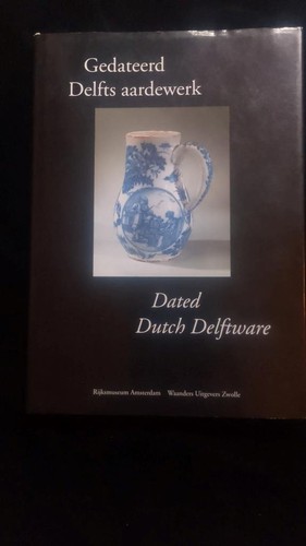 Dated dutch delftware - dated,