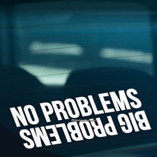NO PROBLEMS Funny Novelty 4x4