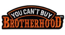 You Can't Buy Brotherhood Embroidered MC Outlaw Biker 4.0 Inch Patch