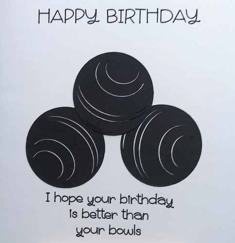 Bowls card funny - bowls, birthday