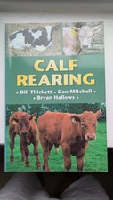 Calf Rearing by Bryan Hallows