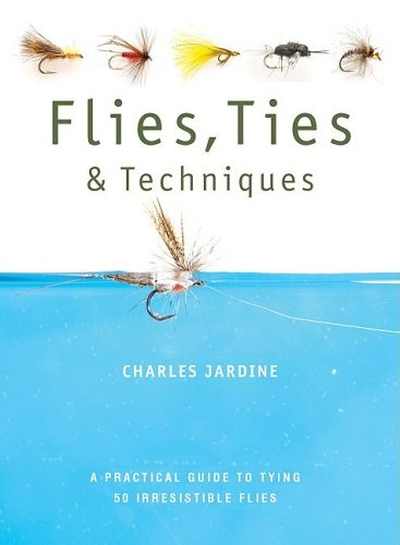 Flies ties techniques - ties,, &
