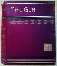 Greener, W W  THE GUN AND ITS