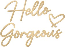 Hello Gorgeous Metal Wall Art