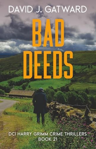 Bad deeds yorkshire - bad, murder