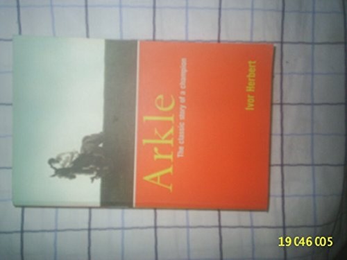 Arkle ivor herbert - arkle,