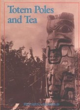 Totem Poles and Tea-Hughina