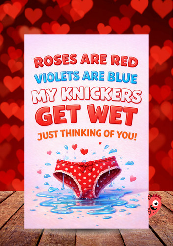 Rude get wet valentines card - wet,