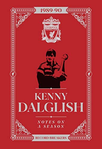 Kenny dalglish notes a - kenny, dalglish: