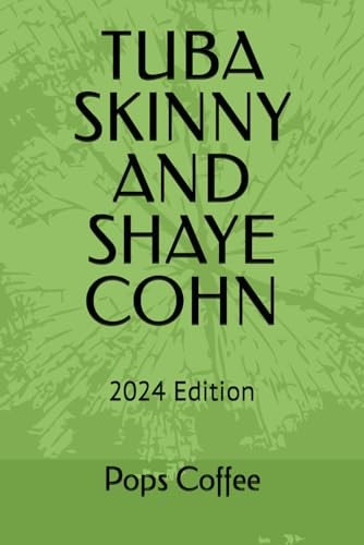 Tuba skinny and - skinny, shaye