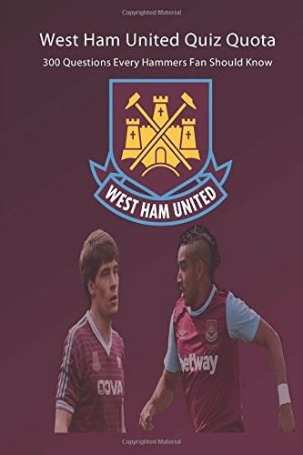 West ham united quiz - united, quota