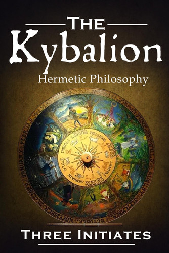 The kybalion study - kybalion:, of