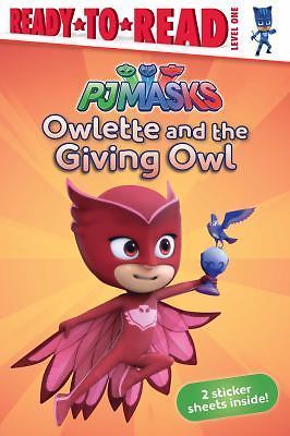 Owlette and the - , giving