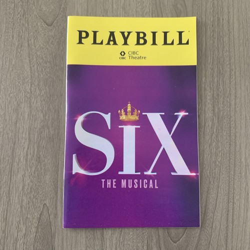 Playbill six the musical cibc - playbill,