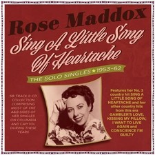 Rose Maddox - Sing A Little Song Of Heartache: The Solo Singles (2CD)