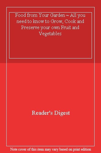 Food from your garden all - ~,