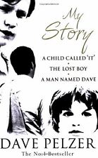 My Story: A Child Called It, The Lost Boy, A Man Named Dave,Da ,.9780752864013