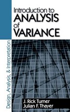 INTRODUCTION TO ANALYSIS OF VARIANCE: DESIGN, ANALYIS & By J . Rick Mint
