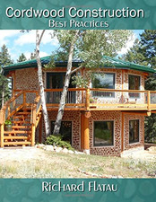Cordwood Construction: Best