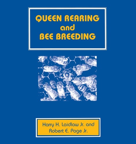 Queen rearing and bee - and,